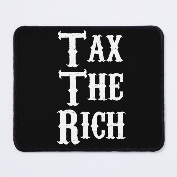 Item preview, Tax the Rich designed and sold by Uvogin2099.