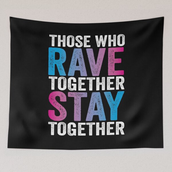 Item preview, Rave Together Stay Together EDM Rave Festival Matching Outfit designed and sold by mBshirts.