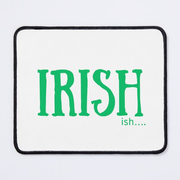 Item preview, Irish…ish by Saint Paddy’s day designed and sold by Trendphics.