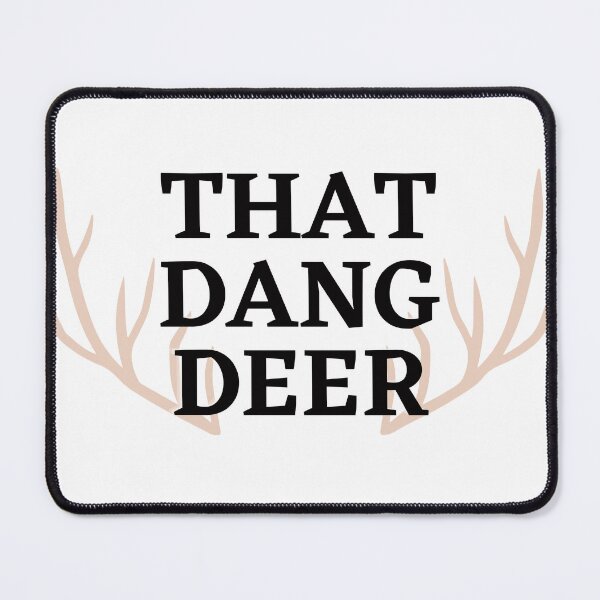 Item preview, That dang deer designed and sold by Ellasistas.