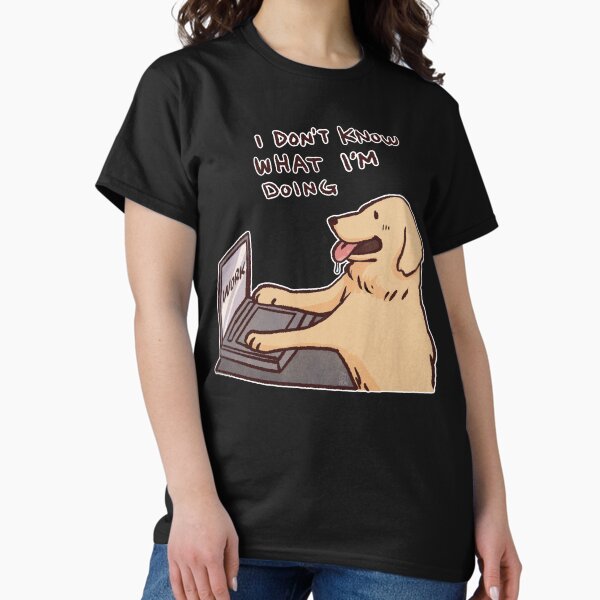 Item preview, Golden retriever working | I don't know what I'm doing | Funny golden retriever memes designed and sold by Golden Turtle Studio.
