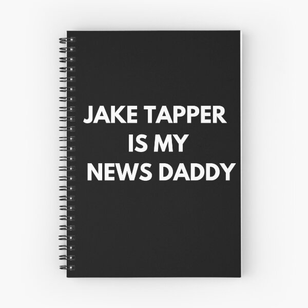 Item preview, Jake Tapper Is My News Daddy designed and sold by tees-n-treats.