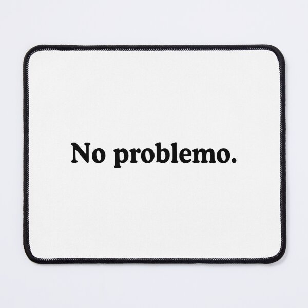 Item preview, No problemo designed and sold by allysmar.