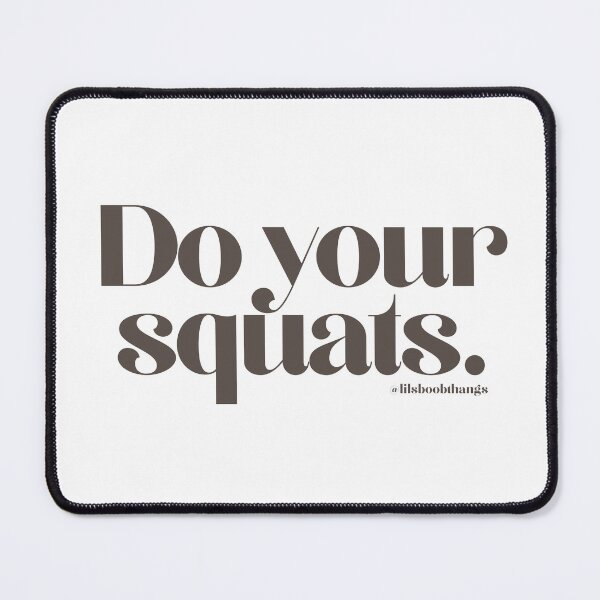 Item preview, Do your squats. | @lilsboobthangs designed and sold by lilsboobthangs.