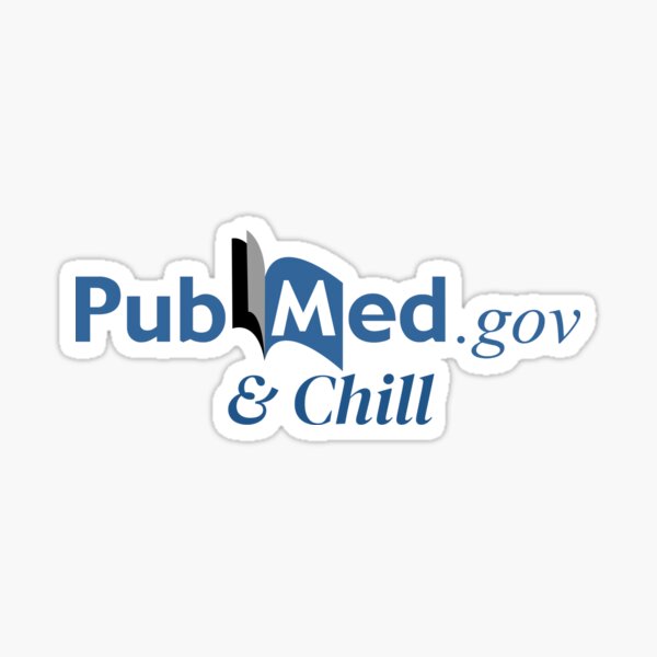 Artikel-Vorschau von PubMed.gov und Chill – Humor zur medizinischen Forschung, designt und verkauft von Crafty-Anomaly.