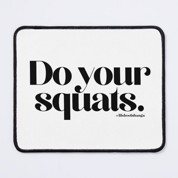Item preview, Do your squats. | @lilsboobthangs designed and sold by lilsboobthangs.