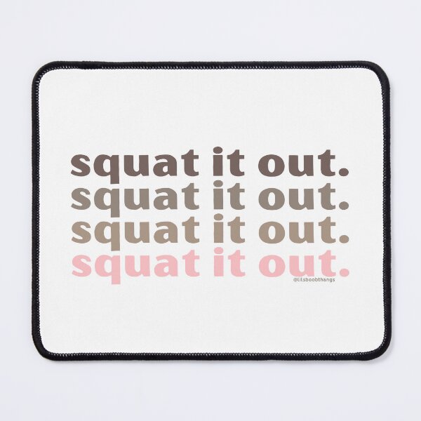 Item preview, SQUAT IT OUT, v1 | @lilsboobthangs designed and sold by lilsboobthangs.