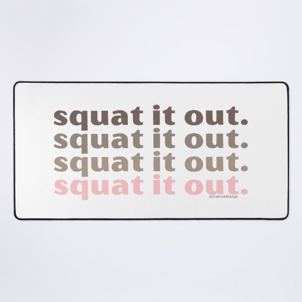 Item preview, SQUAT IT OUT, v1 | @lilsboobthangs designed and sold by lilsboobthangs.