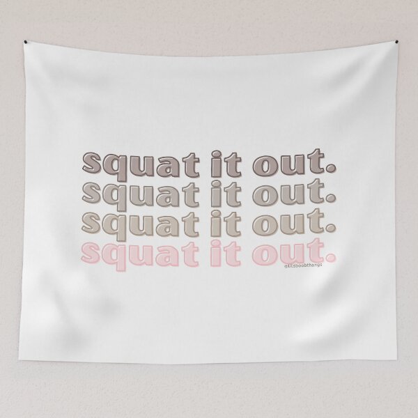 Item preview, SQUAT IT OUT, v4 | @lilsboobthangs designed and sold by lilsboobthangs.