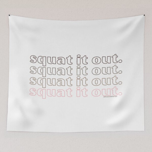 Item preview, SQUAT IT OUT, v5 | @lilsboobthangs designed and sold by lilsboobthangs.