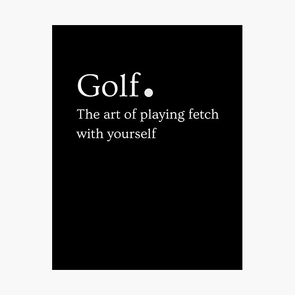 Item preview, "Golf: The Art of Playing Fetch With Yourself  designed and sold by tombedlam.