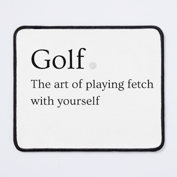 Item preview, Golf: The Art Of Playing Fetch With Yourself. designed and sold by tombedlam.