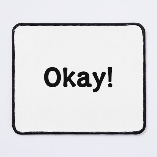 Item preview, Okay ! designed and sold by PabloBSanchez.