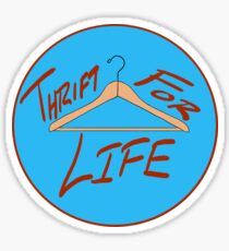 Thrift for life Sticker