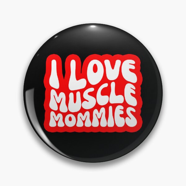 Item preview, I Love Muscle Mommies designed and sold by FNStuff.