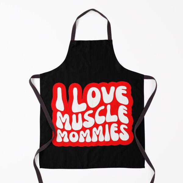 Item preview, I Love Muscle Mommies designed and sold by FNStuff.