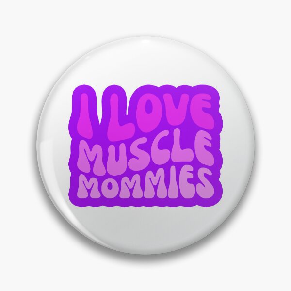 Item preview, I Love Muscle Mommies designed and sold by FNStuff.