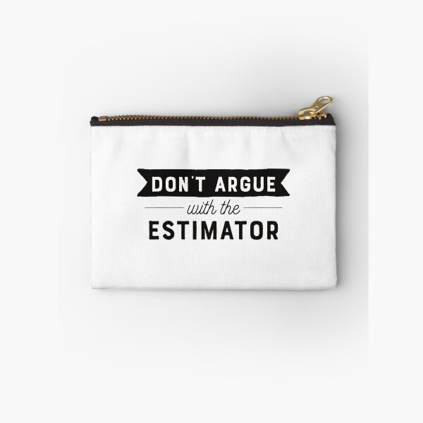 Item preview, Don't Argue With The Estimator designed and sold by teesaurus.