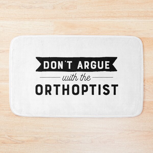 Item preview, Don't Argue With The Orthoptist designed and sold by teesaurus.