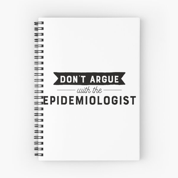 Item preview, Don't Argue With The Epidemiologist designed and sold by teesaurus.