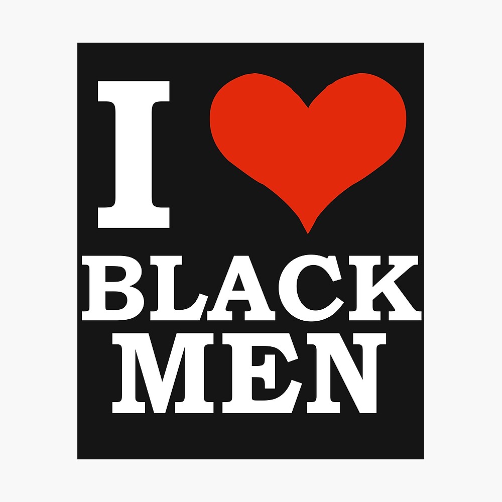 I Love Black Men Black is Beautiful Black Pride