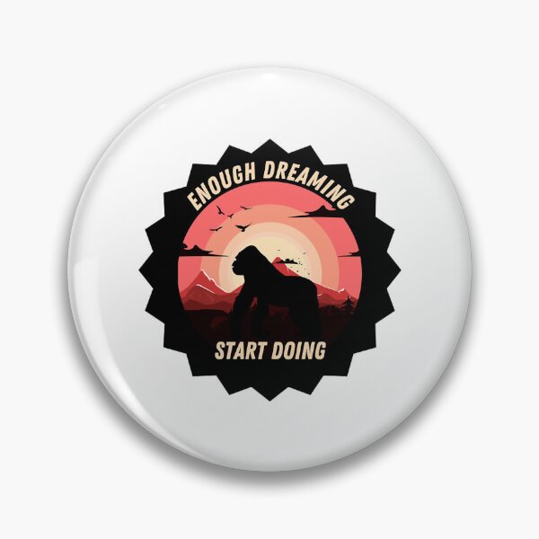 Item preview, Gorilla - Enough Dreaming Start Doing   designed and sold by Wezzio1.