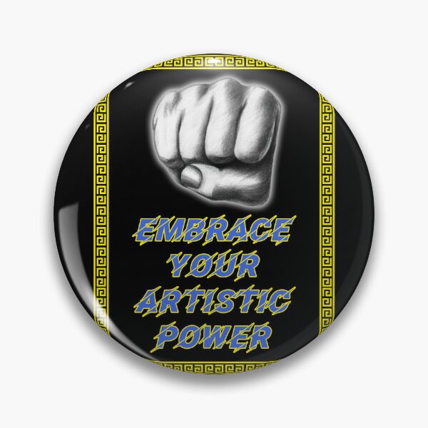 Item preview, 'Embrace Your Artistic Power' Raised Fist Design - Artist Inspirational Quotes designed and sold by Ridiculam Toga.