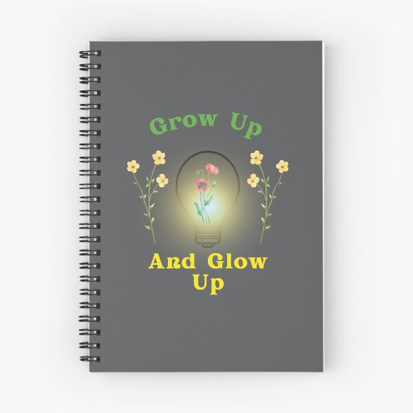 Item preview, Grow Up and Glow Up, Growing And Glowing, Growing Up, Glowing Up designed and sold by haRexia.