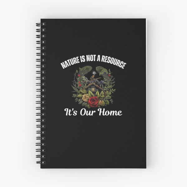 Item preview, Nature is not a resource, it is our home, Earth Day designed and sold by blakfrog.