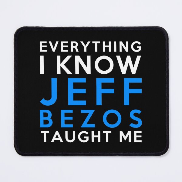 Item preview, Jeff Bezos - Everything i know designed and sold by 2Girls1Shirt.