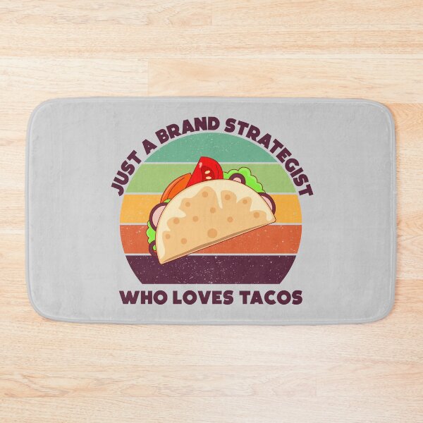 Item preview, Just a brand strategist who loves tacos, dark text, funny tacos lovers, brand strategist job ,brand strategist humor, joke, meme, foodie worker, funny food lover sayings designed and sold by SGS-.