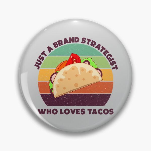 Item preview, Just a brand strategist who loves tacos, dark text, funny tacos lovers, brand strategist job ,brand strategist humor, joke, meme, foodie worker, funny food lover sayings designed and sold by SGS-.
