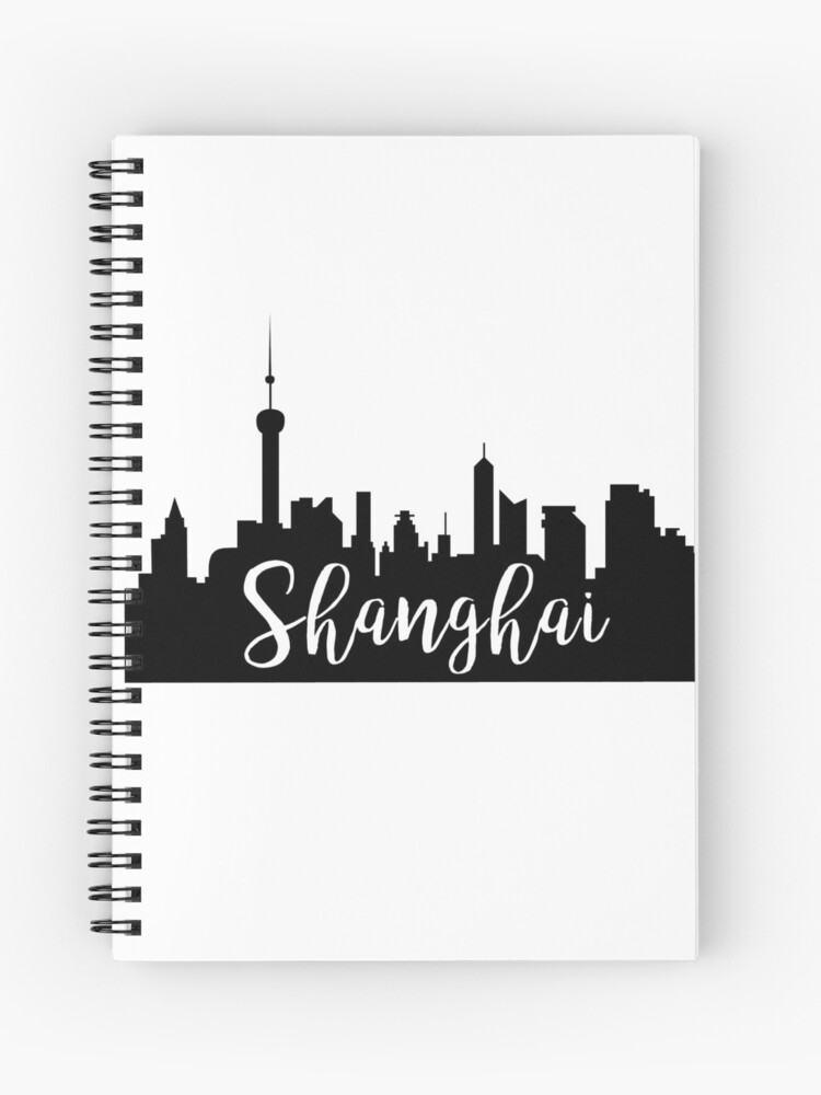 Shanghai China City Skyline Silhouette Spiral Notebook By Ashleylcoop Redbubble