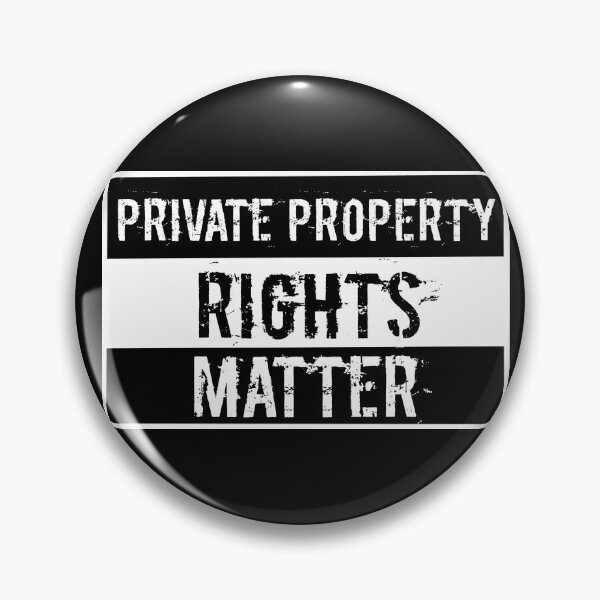 Item preview, Private Property Rights Matter sign designed and sold by JonathanR1994.