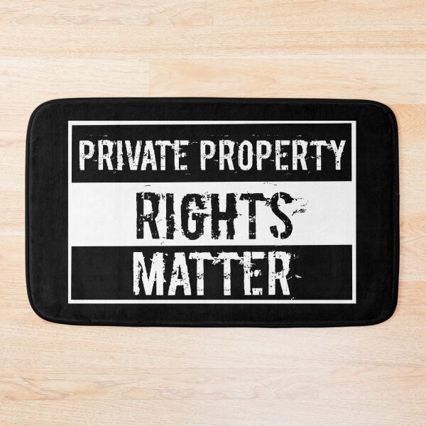 Item preview, Private Property Rights Matter sign designed and sold by JonathanR1994.