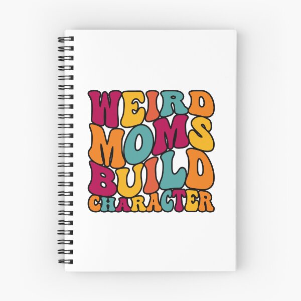 Item preview, GROOVY WEIRD MOMS BUILD CHARACTER - funny mom designed and sold by KatisDesign.