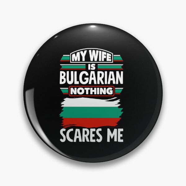 Item preview, Bulgarian Bulgaria Bulgarian Flag My Wife Is Bulgarian Funny designed and sold by ShopTheStyle.