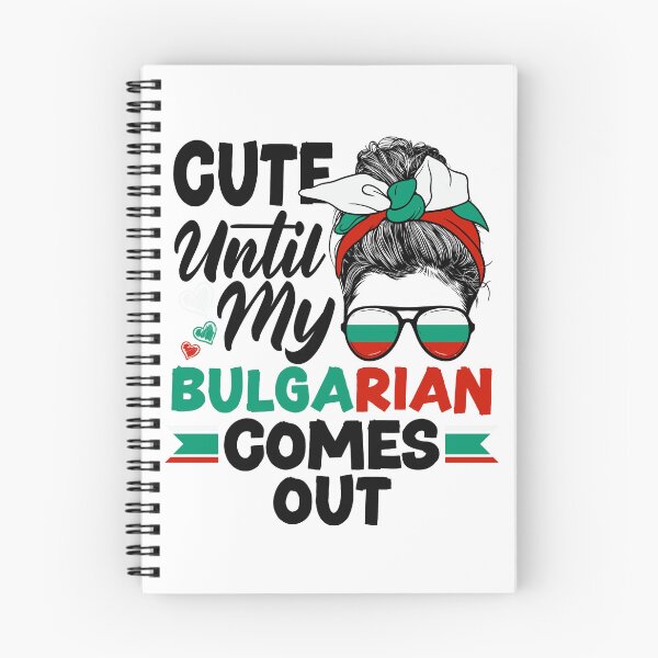 Item preview, Bulgarian Bulgaria Flag Cute Until My Bulgarian Comes Out designed and sold by ShopTheStyle.