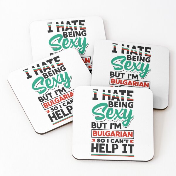 Item preview, Bulgarian Bulgaria Bulgarian Flag I Hate Being Sexy Funny designed and sold by ShopTheStyle.