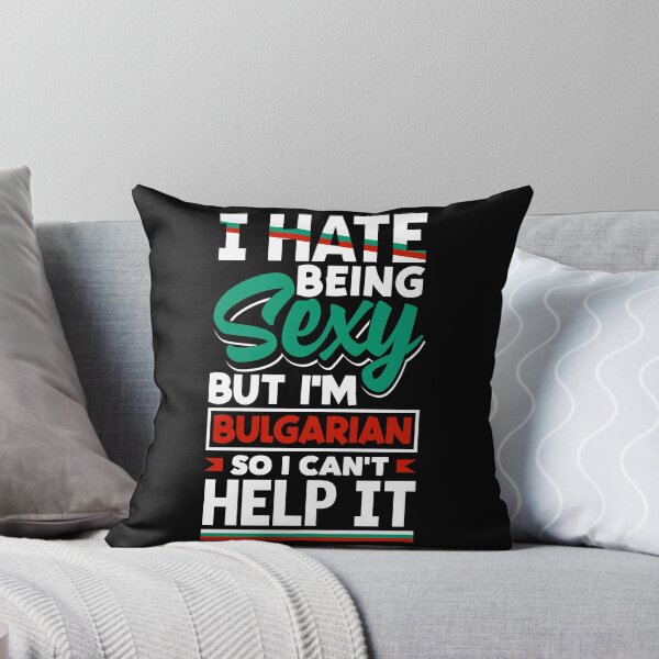 Artikelvorschau, Bulgarian Bulgaria Bulgarian Flag I Hate Being Sexy Funny entworfen und verkauft von ShopTheStyle.