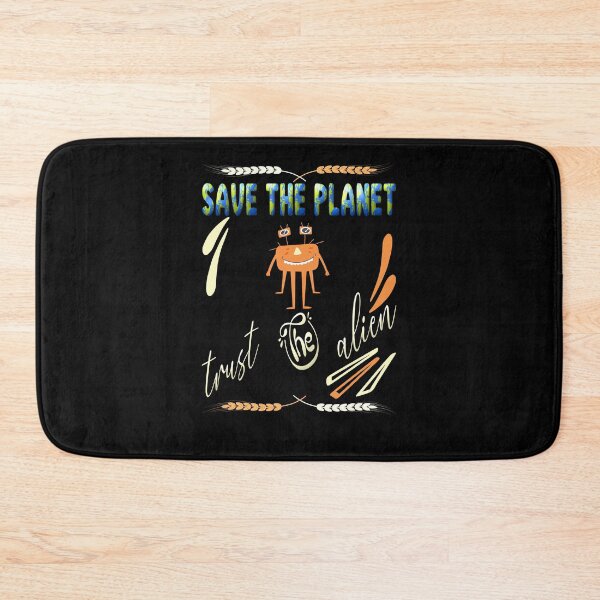 Item preview, Save the planet trust the alien designed and sold by dionusos-vogue.