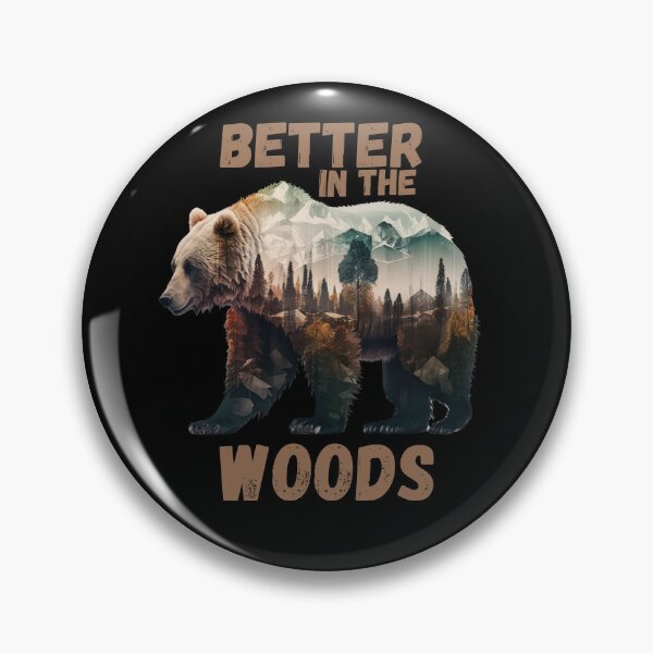 Item preview, Better in the Woods Brown Bear, Grizzly Bear, My Spirit Animal designed and sold by barretp27.