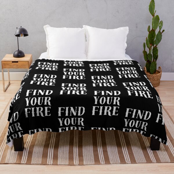 Item preview, FIND YOUR FIRE designed and sold by PotluckPrints.