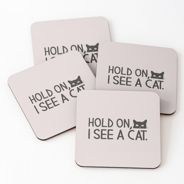 Item preview, Hold On I See A Cat Sarcastic Saying Funny Cats Lover Gift  designed and sold by alenaz.