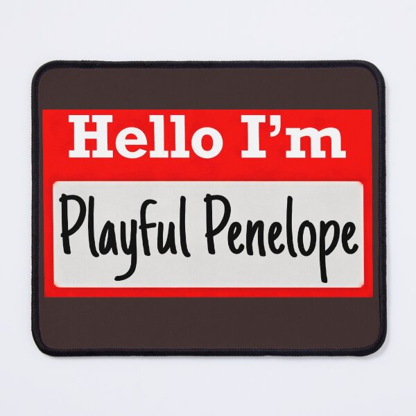 Item preview, Hello I’m “Playful Penelope” - Name tag designed and sold by SirZeus.