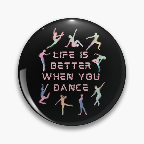 Item preview, Life Is Better When You Dance. Stylized Dancer designed and sold by Rebel-Design.