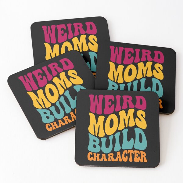 Item preview, GROOVY WEIRD MOMS BUILD CHARACTER - funny mom designed and sold by KatisDesign.