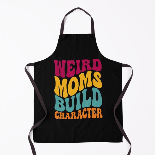 Item preview, GROOVY WEIRD MOMS BUILD CHARACTER - funny mom designed and sold by KatisDesign.