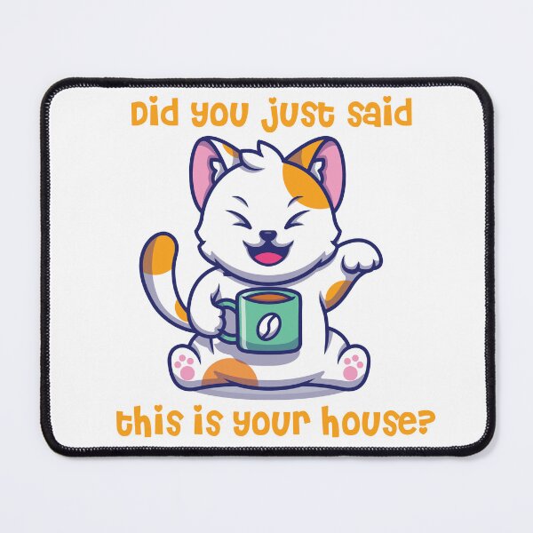 Item preview, Did you just said this is your house? designed and sold by AlignDxb.