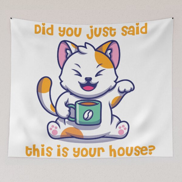 Item preview, Did you just said this is your house? designed and sold by AlignDxb.